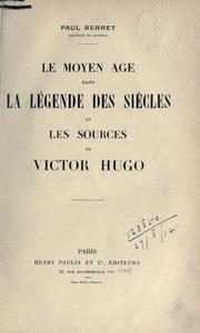 Cover of: moyen âge dans La légende des sìecles et les sources de Victor Hugo.