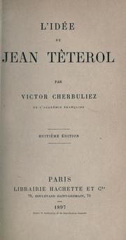Cover of: L' idée de Jean Têterol by Victor Cherbuliez