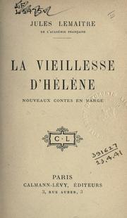 Cover of: La vieillesse d'Hélène by Jules Lemaître