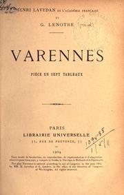Cover of: Varennes: pièce en sept tableaux [par] Henri Lavedan et G. Lenotre.