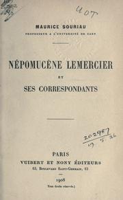 Népomucène Lemercier et ses correspondants by Maurice Anatole Souriau