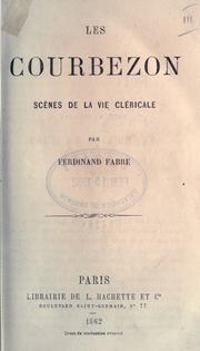 Cover of: Les Courbezon: scènes de la vie cléricale.