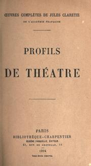 Cover of: Profils de théatre. by Jules Claretie