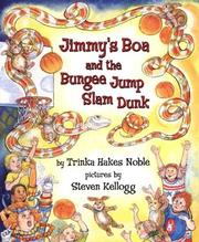 Jimmy's boa and the bungee jump slam dunk by Trinka Hakes Noble, Steven Kellogg