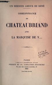 Cover of: dernier amour de René: correspondance de Chateaubriand avec la marquise de V...