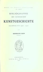 Cover of: Bibliographie der bayerischen Kunstgeschichte by Hermann Sepp