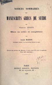 Cover of: Notices sommaires des manuscrits grecs de Suède, mises en ordre et complétées par Albert Martin.