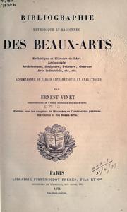 Cover of: Bibliographie méthodique et raisonnée des beaux-arts. by Ernest Vinet