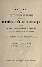 Cover of: Recueil des conventions et traités concernant la propriété littéraire et artistique publiés en français et dans les langues des pays contractańts