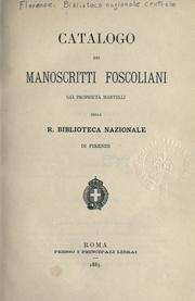 Cover of: Catalogo dei manoscritti foscoliani già proprietà Martelli della R. Biblioteca nazionale di Firenze.