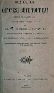 Cover of: Oh! la, la! qu' c'est bête tout ça!: revue de l'année 1860, en trois actes et vingt tableaux