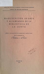 Cover of: Manuscritos arabes y aljamiados de la Biblioteca de la Junta