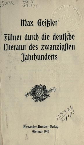 Führer durch die deutsche Literatur des zwanzigsten Jahrhunderts. by Max Geissler