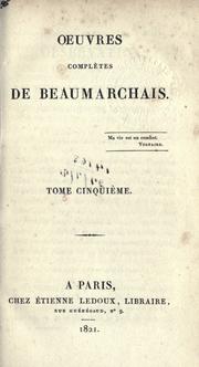 Oeuvres complètes by Pierre Augustin Caron de Beaumarchais