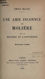 Cover of: amie inconnue de Molière: suivi de Molière et l'Université; documents inédits.