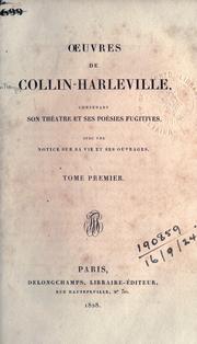Oeuvres, contenant son théâtre et ses poésies fugitives by Jean François Collin d'Harleville