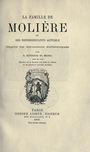 Cover of: famille de Molière et ses représentants actuels: d'après les documents authentiques