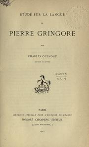 Étude sur la langue de Pierre Gringore by Charles Oulmont