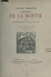 Cover of: OEuvres complètes d'Estienne de la Boétie, publiées avec notice biographique, variantes, notes et index par Paul Bonnefon.
