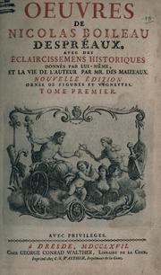 Cover of: Oeuvres.: Avec des éclaircissemens historiques donnés par lui-même, et la vie de l'auteur par Des Maizeaux.