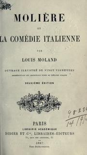 Cover of: Molière et la comédie italienne: ouvrage illustré de vingt vignettes représentant les principaux types du théatre italien.