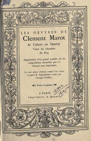 Cover of: Oeuvres de C. Marot de Cahors.: Ed. rev. sur celle de 1544. Notice par Benjamin Pifteau.