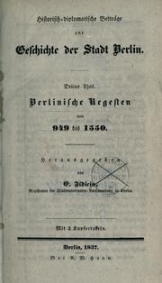 Cover of: Historisch-diplomatische Beiträge zur Geschichte der Stadt Berlin. by Ernst Fidicin