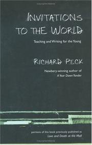 Cover of: Invitations to the world | Richard Peck