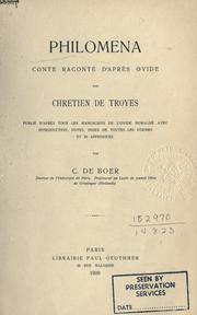 Cover of: Philomena, conte raconté d'après Ovide.: Publié d'après tous les manuscrits de l'Ovide moralisé avec introd., notes, index de toutes les formes et III apprendices