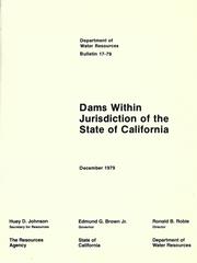 Dams within jurisdiction of the State of California by California. Dept. of Water Resources.