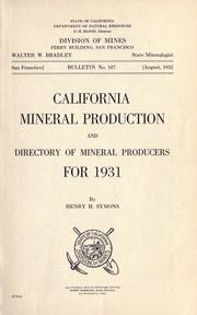 Cover of: California mineral production and directory of mineral producers for 1931