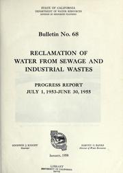 Cover of: Reclamation of water from sewage or industrial waste: Progress report, July 1, 1953-June 30, 1955.