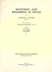Cover of: Sketching and rendering in pencil by Arthur Leighton Guptill