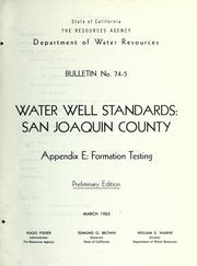 Cover of: Water well standards: San Joaquin County : Appendix E: Formation testing.