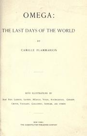 Cover of: Omega: the last days of the world by Camille Flammarion