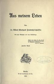 Cover of: Aus meinem Leben by Albert Eberhard Friedrich Schäffle