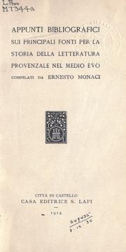 Cover of: Appunti bibliografici sui principali fonti per la storia della letteratura provenzale nel medio evo.