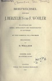Cover of: Briefwechsel zwischen J. Berzelius und F. Wöhler, im Auftrage der Königl. by Jöns Jacob Berzelius