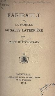 Biographies de G.B. Faribault et Laterrière by H. R. Casgrain