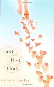 Just like that by Marsha Qualey