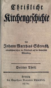 Christliche Kirchengeschichte by Johann Matthias Schroeckh
