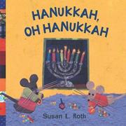 Cover of: Hanukkah, oh Hanukkah by Susan L. Roth