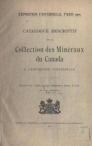 Cover of: Catalogue descriptif de la collection des minéraux du Canada à l'Exposition universelle.