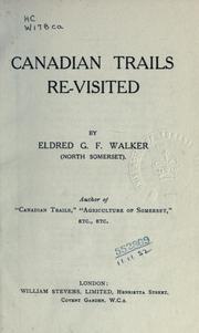 Cover of: Canadian trails re-visited. by Eldred G. F. Walker