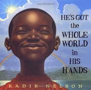 Cover of: He's Got the Whole World in His Hands by Kadir Nelson