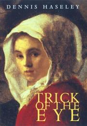 Cover of: A trick of the eye by Dennis Haseley