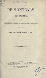 Cover of: De Montcalm en Canada: ou, Les dernières années de la colonie française (1756-1760)