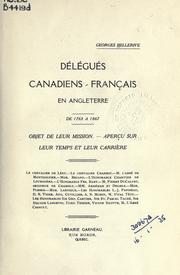 Cover of: Délégués canadiens-français en Angleterre de 1763 à 1867: objet de leur mission, aperçu sur leur temps et leur carrière.