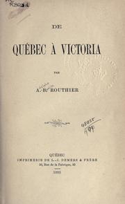 Cover of: De Québec à Victoria by A. B. Routhier