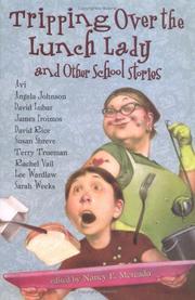 Cover of: Tripping over the lunch lady: and other school stories